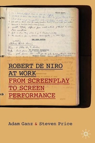 Adam Ganz · Robert De Niro at Work: From Screenplay to Screen Performance - Palgrave Studies in Screenwriting (Paperback Book) [1st ed. 2020 edition] (2020)