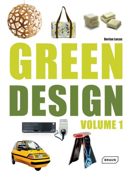 Cover for Dorian Lucas · Green Design: Volume 1 (Hardcover Book) [Revised edition] (2013)