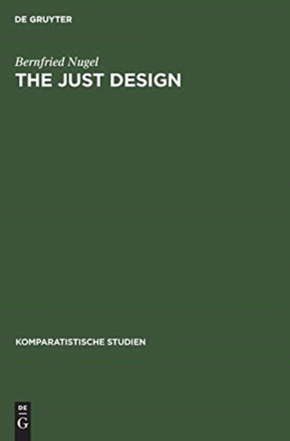 The Just Design - Nugel - Books -  - 9783110078596 - April 1, 1980