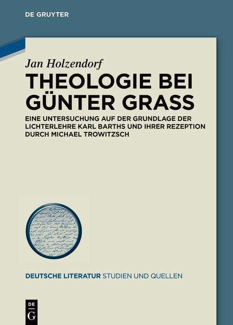 Cover for Holzendorf · Theologie bei Günter Grass (Book) (2021)