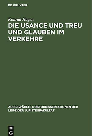 Cover for Konrad Hagen · Die Usance und Treu und Glauben Im Verkehre (Book) (1901)