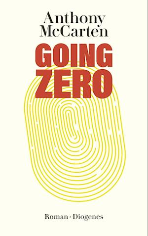 Cover for Anthony McCarten · Going Zero (Book) (2025)