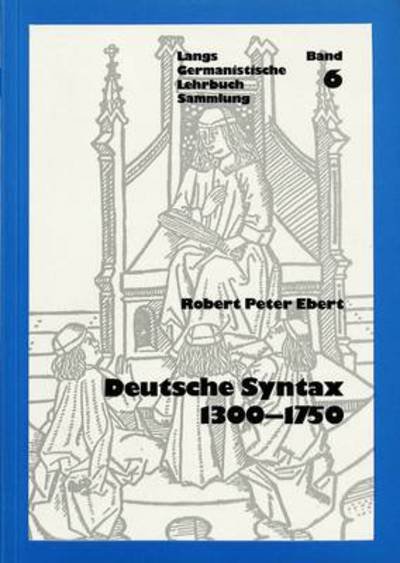 Cover for Ebert · Historische Syntax des Deutschen II:- 1300-1750: 1300-1750 (Paperback Bog) (1986)