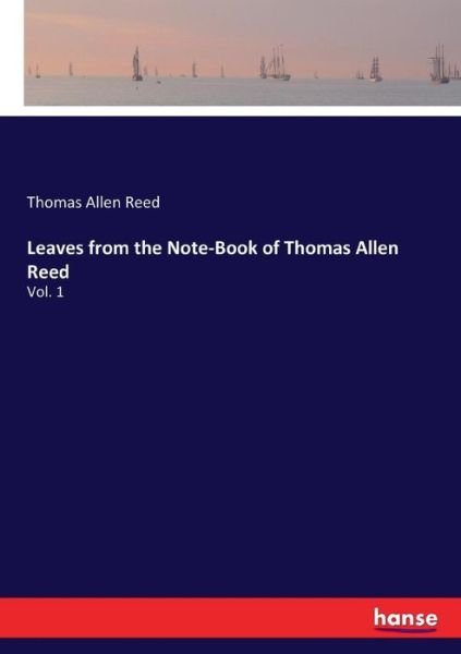 Leaves from the Note-Book of Thoma - Reed - Books -  - 9783337396596 - November 28, 2017