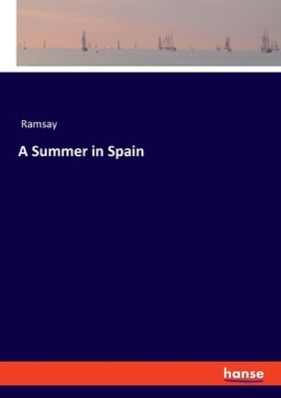 Cover for Ramsay · A Summer in Spain (Paperback Book) (2021)