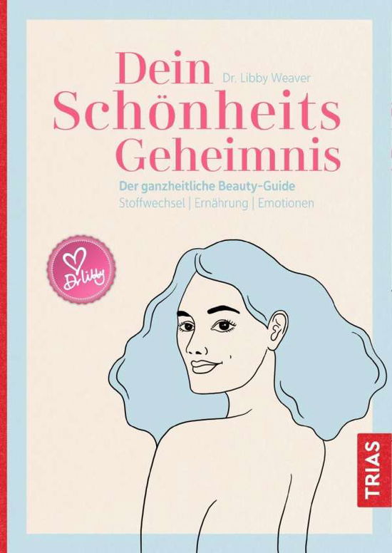 Cover for Weaver · Dein Schönheitsgeheimnis (Buch)