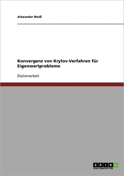 Cover for Weiß · Konvergenz von Krylov-Verfahren fü (Book) [German edition] (2013)