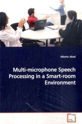 Cover for Abad · Multi-microphone Speech Processing (Book)