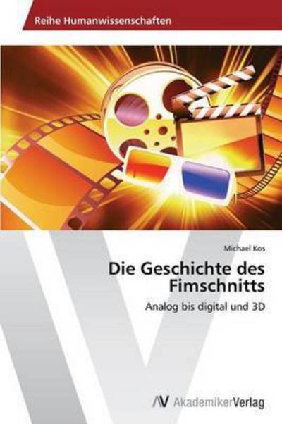 Cover for Kos Michael · Die Geschichte Des Fimschnitts (Paperback Book) (2012)