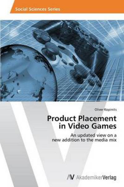 Cover for Oliver Kopinits · Product Placement  in Video Games (Paperback Book) (2013)