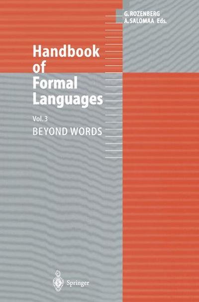 Cover for Grzegorz Rozenberg · Handbook of Formal Languages: Volume 3 Beyond Words (Paperback Book) [Softcover reprint of the original 1st ed. 1997 edition] (2012)