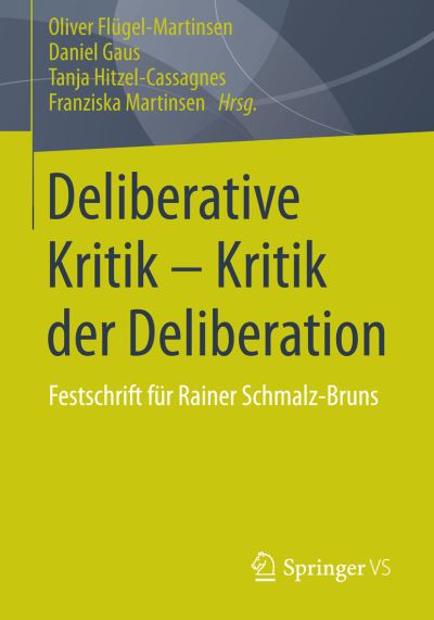 Cover for Oliver Flugel-martinsen · Deliberative Kritik - Kritik Der Deliberation: Festschrift Fur Rainer Schmalz-Bruns (Paperback Book) [2014 edition] (2014)