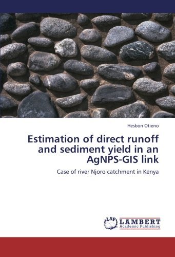 Cover for Hesbon Otieno · Estimation of Direct Runoff and Sediment Yield in an Agnps-gis Link: Case of River Njoro Catchment in Kenya (Pocketbok) (2013)