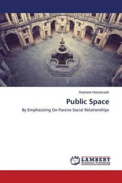Cover for Hoseinzade · Public Space (Buch) (2015)