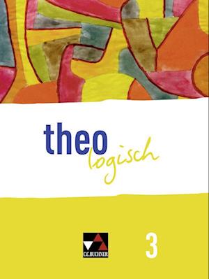 Cover for Alexander Baimann · Theologisch a / Theologisch Nrw 3: Für Die Jahrgangsstufen 9/10 (Book) (2023)