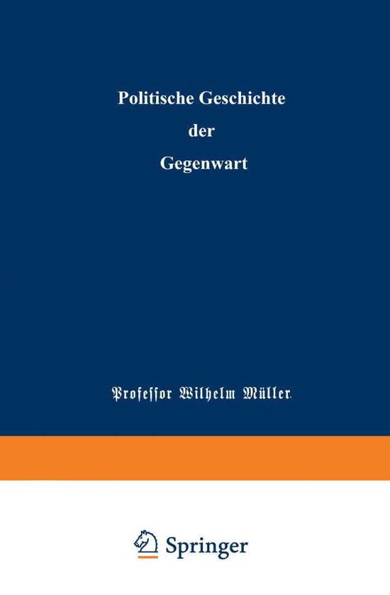 Cover for Wilhelm Muller · Politische Geschichte Der Gegenwart: XXIV. Das Jahr 1890 (Paperback Book) [Softcover Reprint of the Original 1st 1891 edition] (1901)