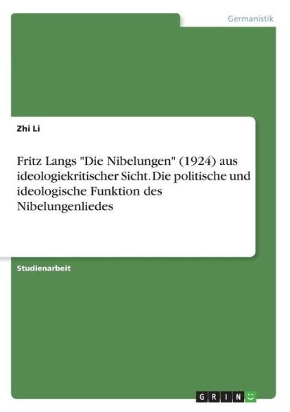 Cover for Li · Fritz Langs &quot;Die Nibelungen&quot; (1924) (Bog)
