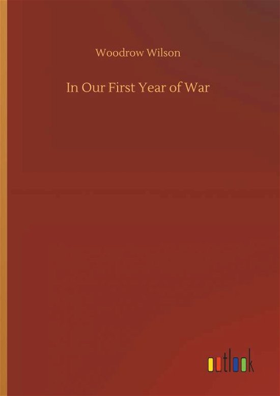 Cover for Wilson · In Our First Year of War (Bog) (2018)