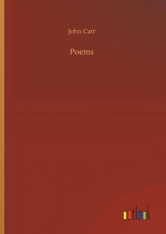 Poems - Carr - Books -  - 9783734018596 - September 20, 2018