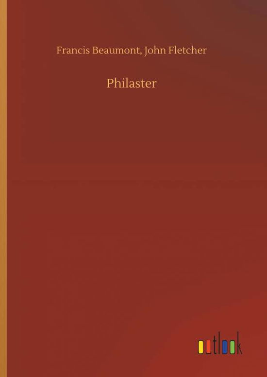 Cover for Beaumont · Philaster (Book) (2019)