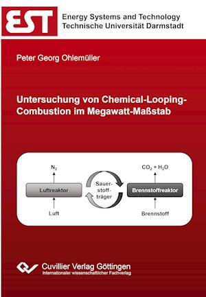 Cover for Peter Georg Ohlemüller · Untersuchung von Chemical-Looping-Combustion im Megawatt-Maßstab (Paperback Book) (2019)