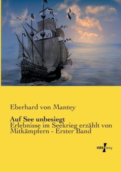 Cover for Mantey · Auf See unbesiegt (Book) (2019)
