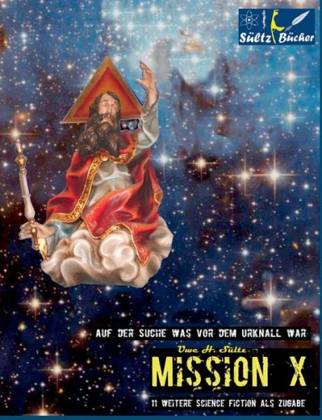 MISSION X - Auf der Suche was vor - Sültz - Livros -  - 9783739224596 - 9 de setembro de 2019