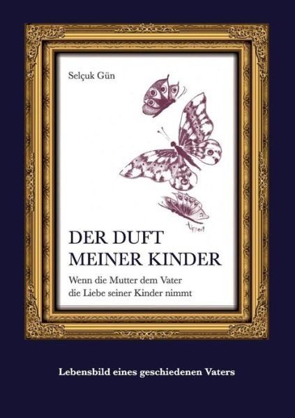 Cover for Gün · Der Duft meiner Kinder (Bog) (2019)