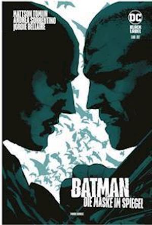 Batman: Die Maske im Spiegel - Mattson Tomlin - Books - Panini Verlags GmbH - 9783741625596 - December 7, 2021