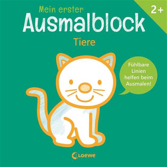 Cover for Loewe Verlag GmbH · Mein erster Ausmalblock - Tiere (Taschenbuch) (2021)
