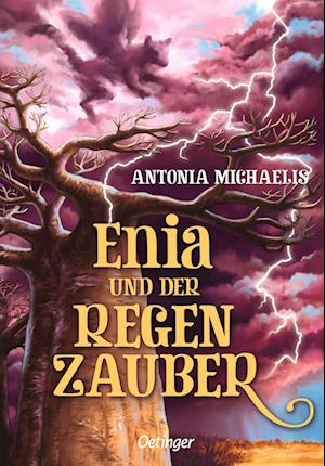 Cover for Antonia Michaelis · Enia und der Regenzauber (Book) (2024)