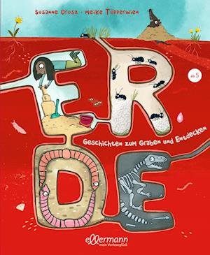 Cover for Susanne Orosz · Erde. Geschichten zum Graben und Entdecken (Book) (2023)