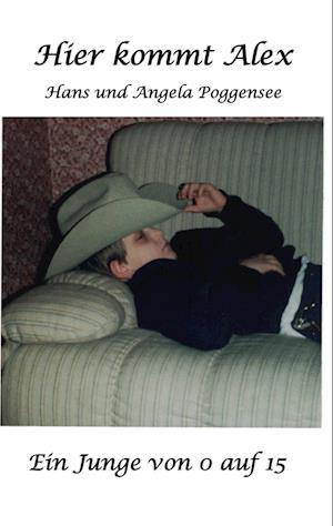 Cover for Hans und Angela Poggensee · Hier kommt Alex (Book) (2024)