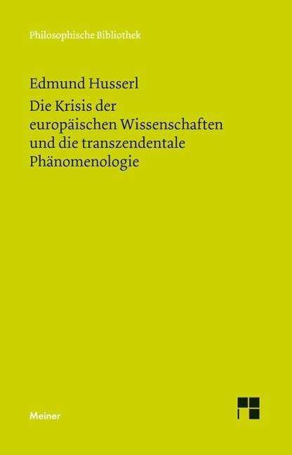 Cover for Edmund Husserl · Philos.Bibl.641 Husserl.Krisis d.Wissen (Bog)