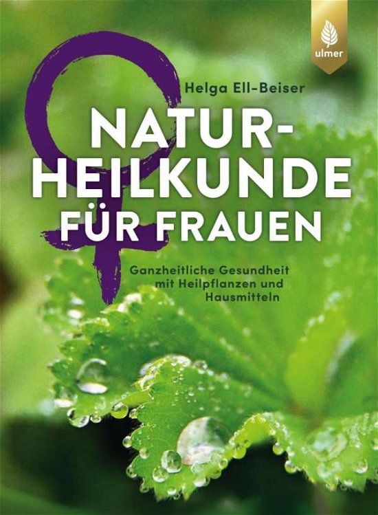 Cover for Ell-Beiser · Naturheilkunde für Frauen (Bog)
