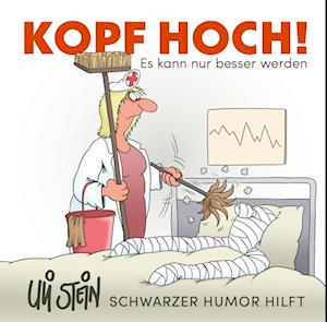 Uli Stein: Gute Wünsche!: Kopf hoch! Schwarzer Humor hilft - Uli Stein - Książki - Lappan - 9783830345596 - 26 września 2024