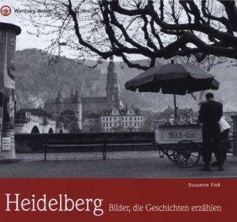 Cover for Fiek · Heidelberg,Bilder,die Geschichten (Buch)