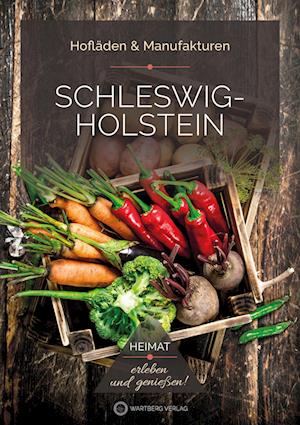 Cover for Nadine Sorgenfrei · Schleswig-Holstein - Hofläden &amp; Manufakturen (Book) (2024)