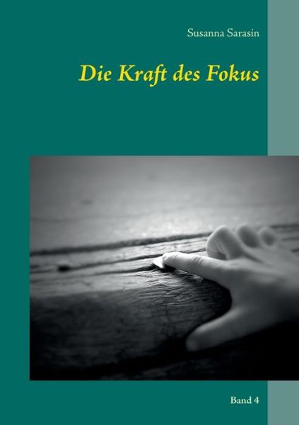 Cover for Sarasin · Die Kraft des Fokus (Book) (2016)