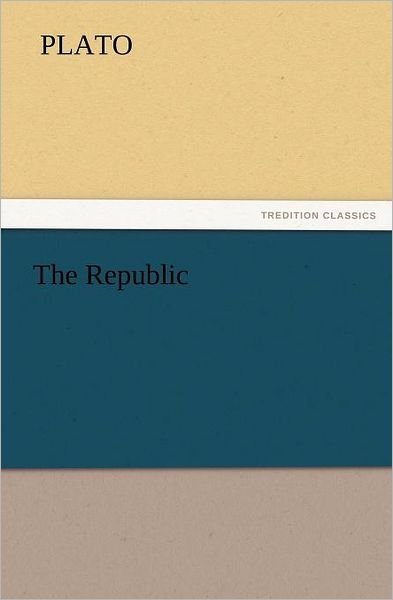 Cover for Plato · The Republic (Tredition Classics) (Pocketbok) (2011)