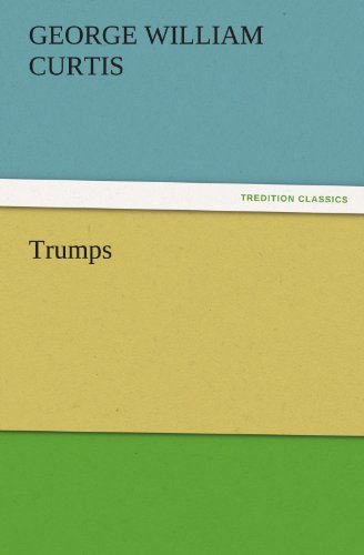 Cover for George William Curtis · Trumps (Tredition Classics) (Pocketbok) (2011)