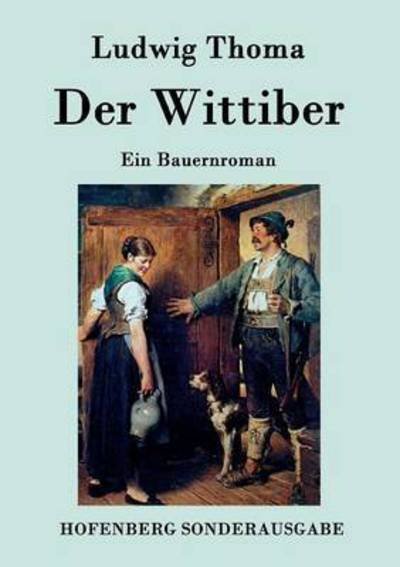 Cover for Ludwig Thoma · Der Wittiber (Paperback Book) (2015)