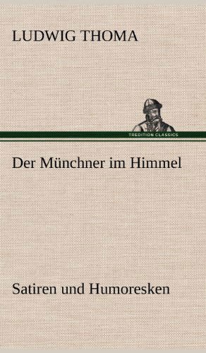Cover for Ludwig Thoma · Der Munchner Im Himmel (Inbunden Bok) [German edition] (2012)