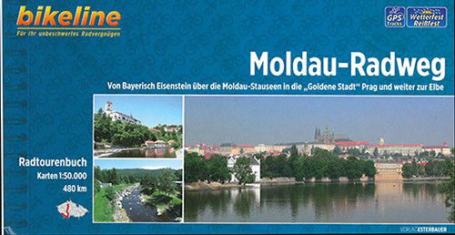 Cover for Esterbauer · Moldau-Radweg: Von Bayerisch Eisenstein über die Moldau-Stauseen in die &quot;Goldene Stadt&quot; Prag und weiter zur Elbe (Book) (2018)