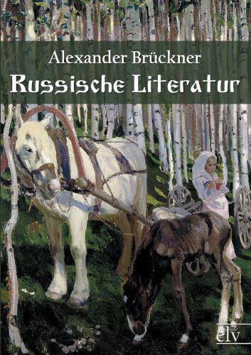 Cover for Alexander Brückner · Russische Literatur (Paperback Book) [German edition] (2011)