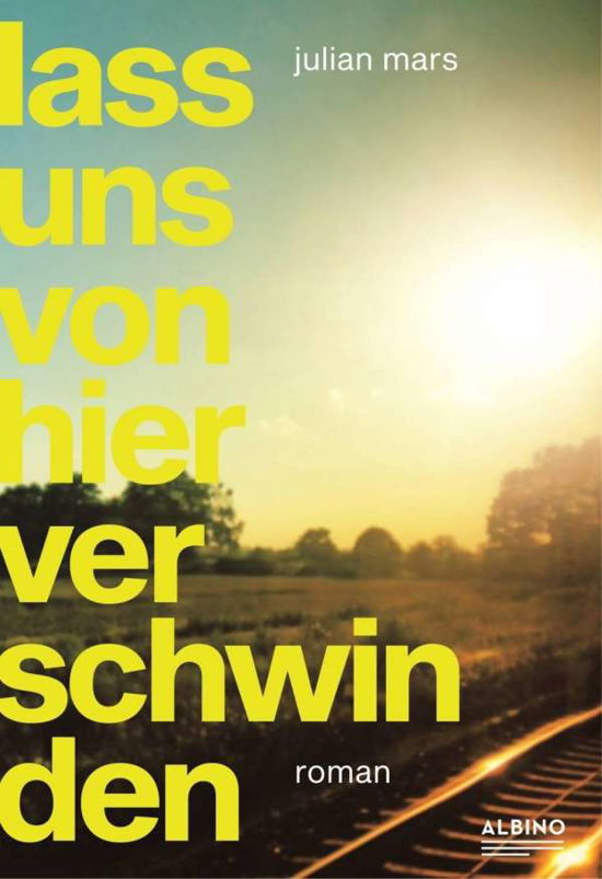 Cover for Mars · Lass uns von hier verschwinden (Buch)