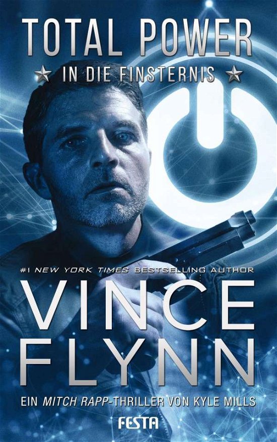 Cover for Vince Flynn · Total Power - In die Finsternis (Paperback Bog) (2021)