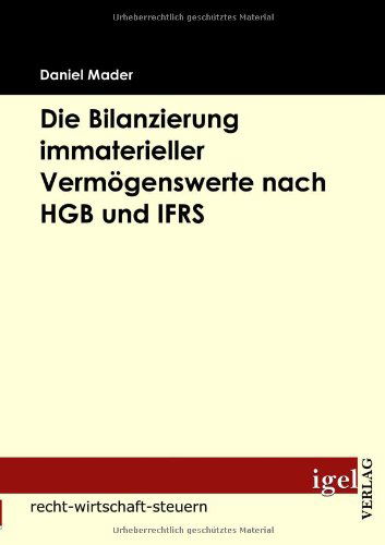 Cover for Daniel Mader · Die Bilanzierung Immaterieller Vermögenswerte Nach Hgb Und Ifrs (Paperback Book) [German edition] (2009)
