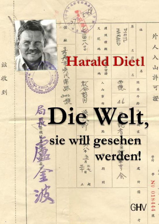 Cover for Dietl · Die Welt, sie will gesehen werden (Book)