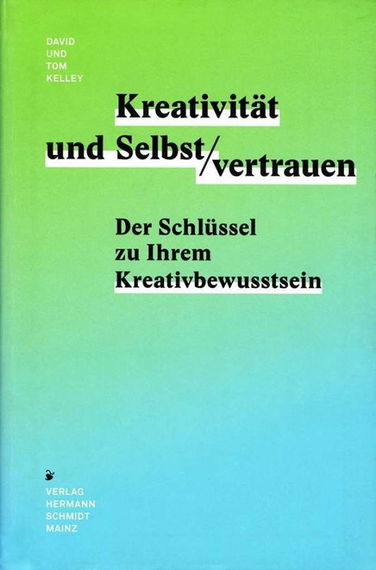 Cover for Kelley · Kreativität &amp; Selbstvertrauen (Book)